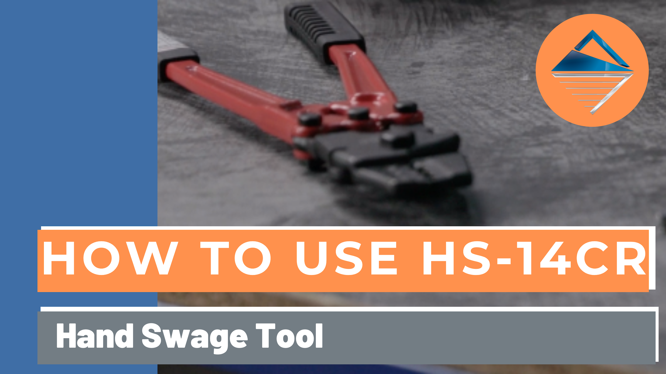 HOW TO USE HS14CR HAND SWAGE TOOL